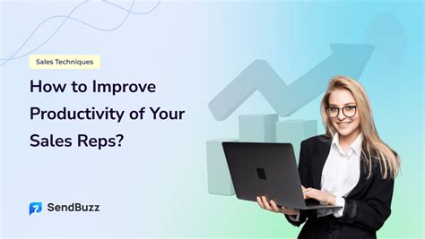 sales reps increase productivity